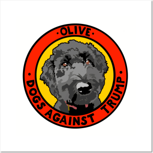 DOGS AGAINST TRUMP - OLIVE Posters and Art